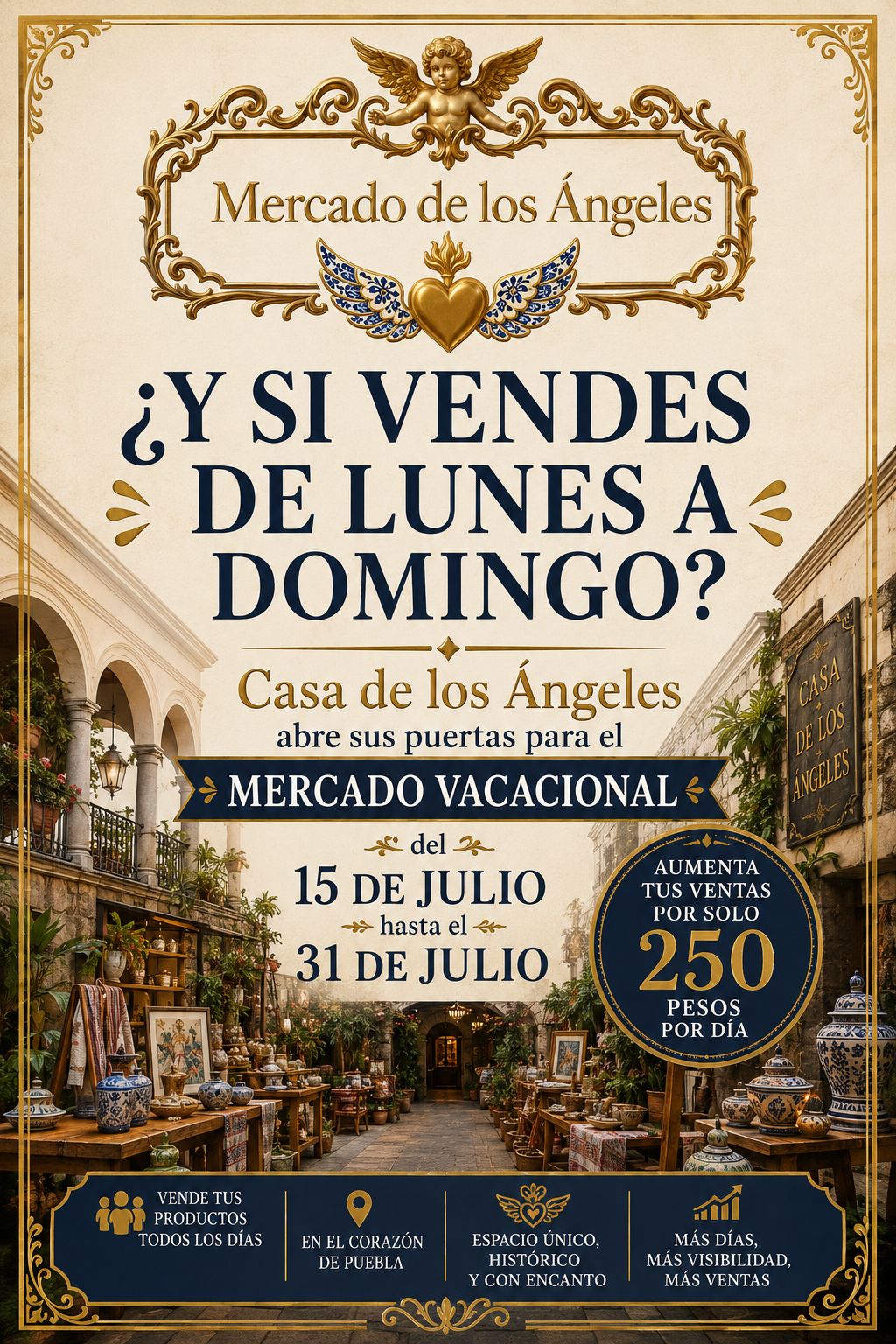 Mercado Vacacional en Casa de los Ángeles — del 15 al 31 de julio. Aumenta tus ventas por solo 250 pesos por día.